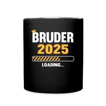 Bruder 2025 Loading - Tasse einfarbig - Schwarz - Vorne