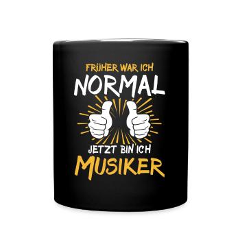 Musiker Spruch - Tasse einfarbig - Schwarz - Vorne