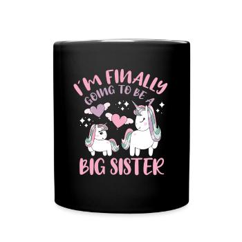 I`m Finally Going To Be A Big Sister Unicorn Gift - Tasse einfarbig - Schwarz - Vorne