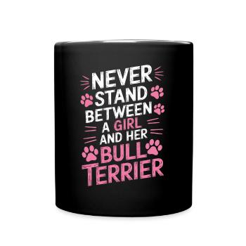 Bullterrier Spruch Lustiges Bullterrier Geschenk - Tasse einfarbig - Schwarz - Vorne