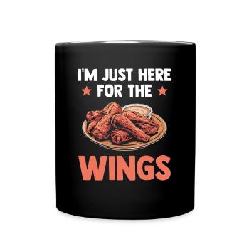 Chicken Wings Lustig - I'm Just Here For The Wings - Tasse einfarbig - Schwarz - Vorne