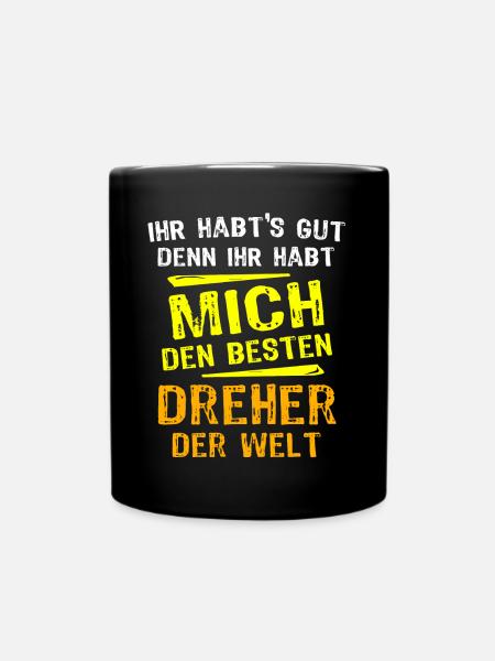 Dreher Geschenk - Tasse einfarbig - Schwarz