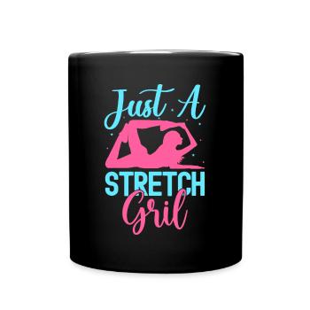 Yoga Just A Stretch Girl Funny Yoga - Full Colour Mug - black - Front