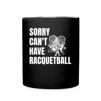 Funny Racquetball Saying - Full Colour Mug - black - Front