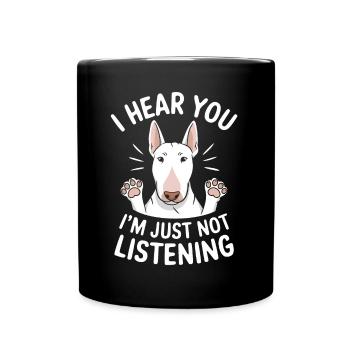 Bullterrier Spruch Lustiges Bullterrier Geschenk - Tasse einfarbig - Schwarz - Vorne