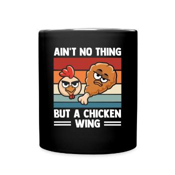 Ain't No Thing But A Chicken Wing - Tasse einfarbig - Schwarz - Vorne