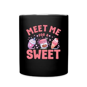 Pastry Lover Meet Me For A Sweet Cute Gift - Tasse einfarbig - Schwarz - Vorne