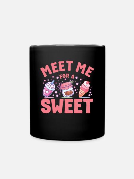 Pastry Lover Meet Me For A Sweet Cute Gift - Full Colour Mug - black