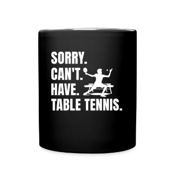 Drôle de dicton de tennis de table - Mug uni - noir - Devant