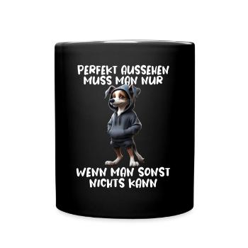 Funny Dog Saying Animal Lover Funny Dog Dog - Full Colour Mug - black - Front