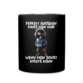 Funny Dog Saying Animal Lover Funny Dog Dog - Full Colour Mug - black - Front