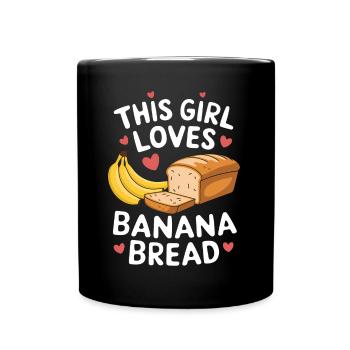 Banana Bread Saying Funny Banana Bread Gift - Full Colour Mug - black - Front