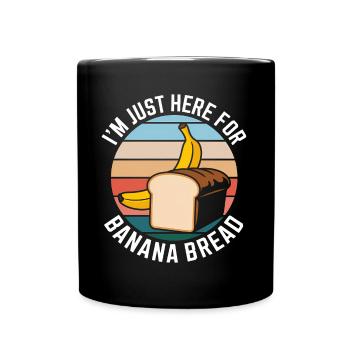 Banana Bread Saying Funny Banana Bread Gift - Full Colour Mug - black - Front