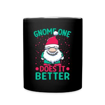 Garden Gnome Costume Gnome One Does It Better - Tasse einfarbig - Schwarz - Vorne