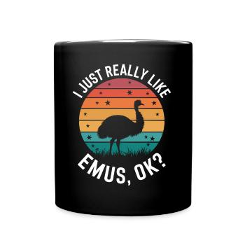 Emu Saying Australia Emus Funny Emu Gift - Full Colour Mug - black - Front
