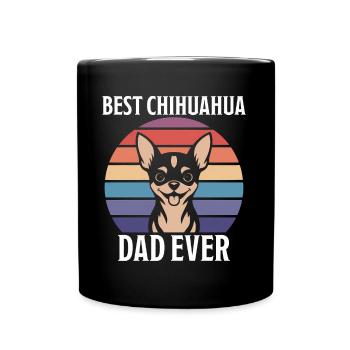 Chihuahua Saying Dad Funny Chihuahua Gift - Full Colour Mug - black - Front
