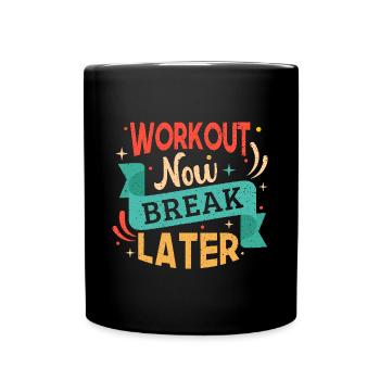 Fitness Motivation Bodybuilder Entraînement Maintenant Pause - Mug uni - noir - Devant