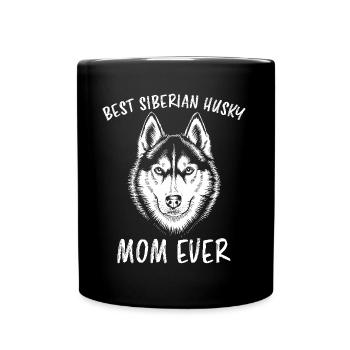 Siberian Husky Saying Siberian Huskies Gift - Full Colour Mug - black - Front