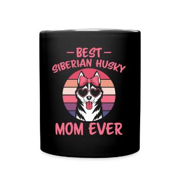 Siberian Husky Saying Siberian Huskies Gift - Full Colour Mug - black - Front