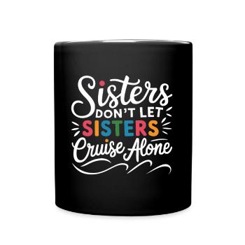 Kreuzfahrt Spruch Reise Schiffskreuzfahrt Geschenk - Tasse einfarbig - Schwarz - Vorne