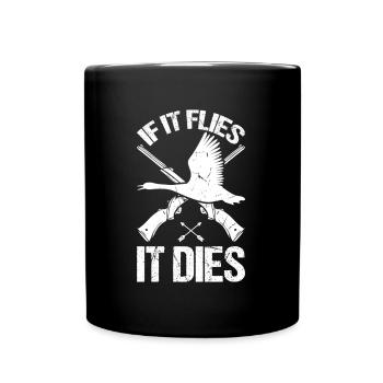 If it flies, it dies - Full Colour Mug - black - Front