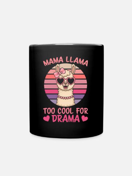 Lama Spruch Alpaka Lamas Lustiges Lama Geschenk - Tasse einfarbig - Schwarz