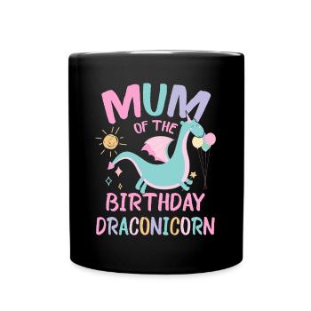 Mum Of the Birthday Girl Dracon Family Party - Tasse einfarbig - Schwarz - Vorne