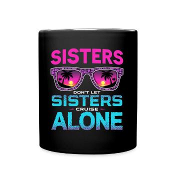 Cruise Saying Travel Ship Cruise Gift - Full Colour Mug - black - Front