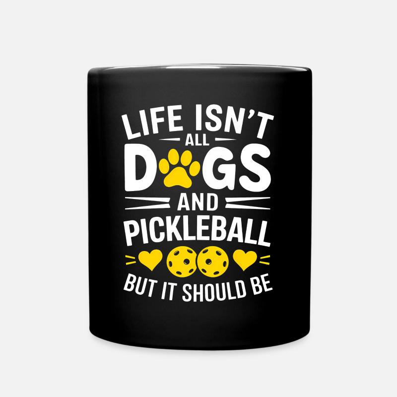 Pickleball Spruch Hund Lustige Pickleball Geschenk - Tasse einfarbig - Schwarz