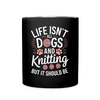 Stricken Spruch Hunde Lustiges Stricken Geschenk - Tasse einfarbig - Schwarz - Vorne
