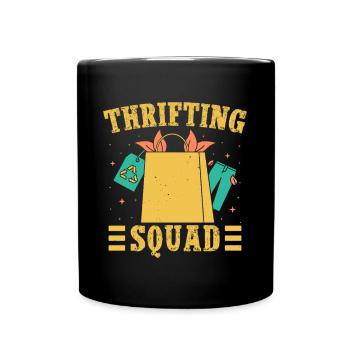 Thrift Shopper Thrifting Squad Thrift Store - Tasse einfarbig - Schwarz - Vorne