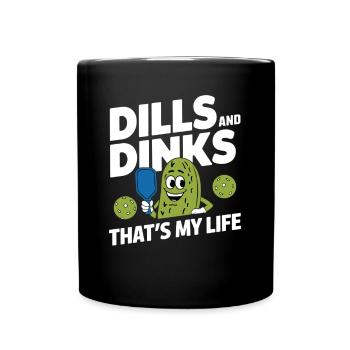 Pickleball Dinkball Dills And Dinks That's My Life - Full Colour Mug - black - Front