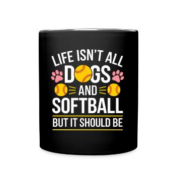Softball Spruch Hunde Lustiges Softball Geschenk - Tasse einfarbig - Schwarz - Vorne