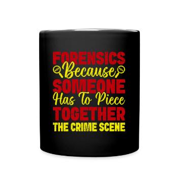 Forensic Science Major Piece Together The Crime - Full Colour Mug - black - Front