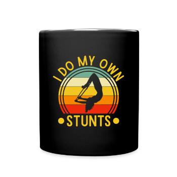 I Do My Own Stunts Circus Performer Costume Gifts - Full Colour Mug - black - Front