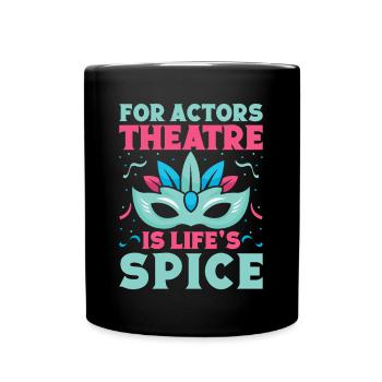 Musical Theatre Is Life´s Spice Gift Idea - Tasse einfarbig - Schwarz - Vorne