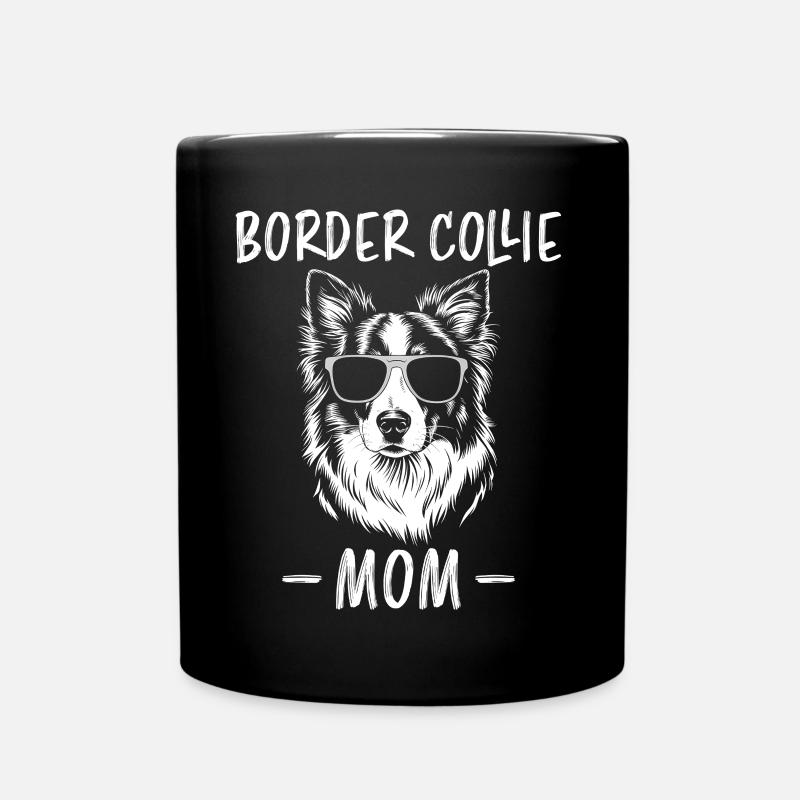 Border Collie Spruch Lustig Border Collie Geschenk - Tasse einfarbig - Schwarz