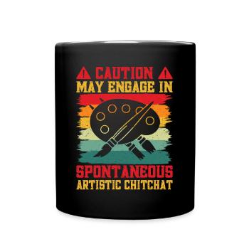 Cool Artist Caution Spontaneous Artistic Painter - Full Colour Mug - black - Front