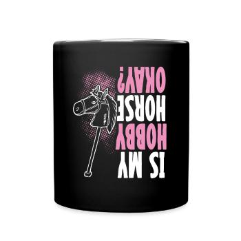 Hobby Horsing Hobby Horse Horse Horse Riding - Full Colour Mug - black - Front