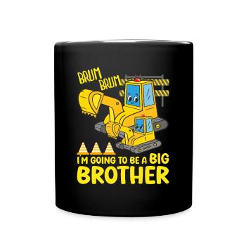 Excavator Child Ready Going To Be A Big Brother - Tasse einfarbig - Schwarz - Vorne