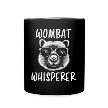 Wombat Spruch Australien Lustiges Wombats Geschenk - Tasse einfarbig - Schwarz - Vorne