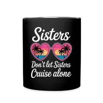 Cruise Saying Travel Ship Cruise Gift - Full Colour Mug - black - Front