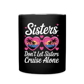 Cruise Saying Travel Ship Cruise Gift - Full Colour Mug - black - Front