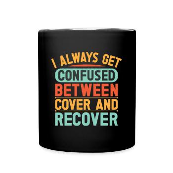 Insurance Agent Confused Cover & Recover - Full Colour Mug - black - Front