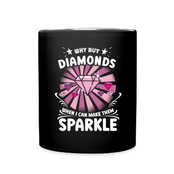 Diamond Painting Artist Why Buy When I Can Diamond - Full Colour Mug - black - Front