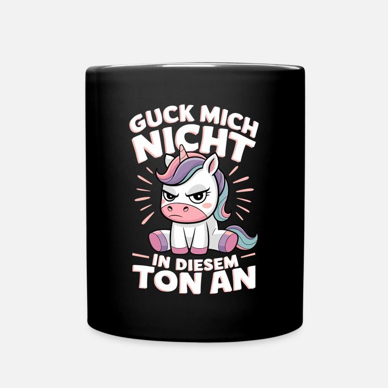 Guck Mich Nicht In Diesem Ton An - Tasse einfarbig - Schwarz