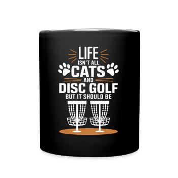 Disc Golf Saying Cats Funny Disc Golf Gift - Full Colour Mug - black - Front