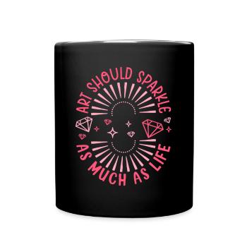 Diamond Painting Artist Art Should Sparkle Diamond - Full Colour Mug - black - Front