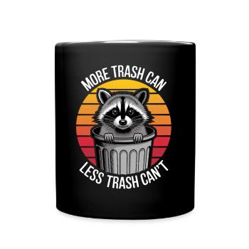 Raccoon Saying Trash Funny Raccoon Gift - Full Colour Mug - black - Front