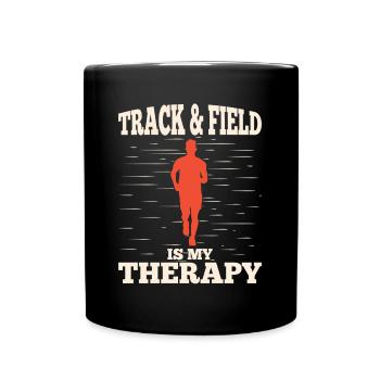 Track And Field Athletes Track & Field Is My - Full Colour Mug - black - Front